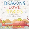 Dragons Love Tacos