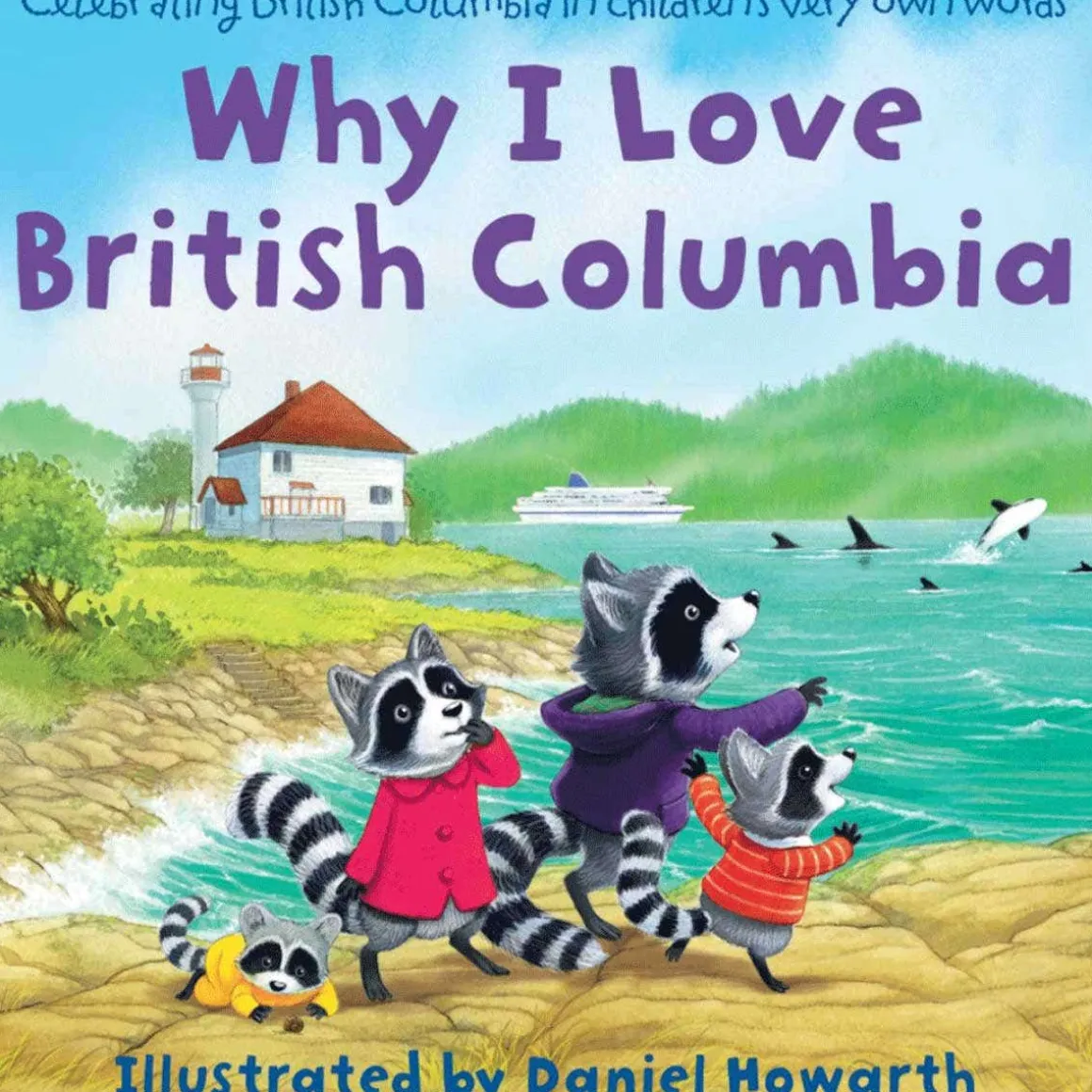 Why I Love British Columbia